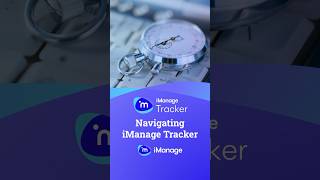 Navigating iManage Tracker legaltech taskmanagement imanage [upl. by Ilse758]