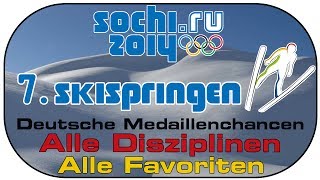 Sotschi 2014 Olympia Special 7 Skispringen  Alle Disziplinen  Favoriten Sochi 2014 Ski jumping [upl. by Rodenhouse]