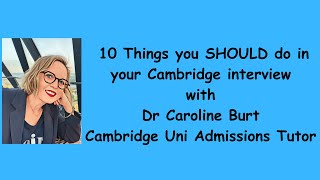 10 things you SHOULD do in a Cambridge interview [upl. by Matty]