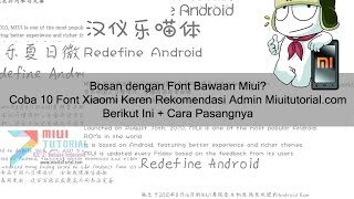 10 Font Keren Xiaomi Miui yang Wajib Kamu Coba  Cara Install tanpa Root Sama Sekali [upl. by Trilbie]