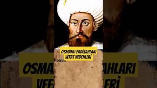 Osmanlı Padişahları Ölüm Nedenleri Hüküm Süreleri turkish tarih ottoman osmanlı islam history [upl. by Nelly]