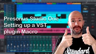 Presonus Studio One  Setting up a VST plugin Macro [upl. by Oeram]