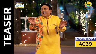 Ep 4039  SNEAK PEEK  Taarak Mehta Ka Ooltah Chashmah  तारक मेहता का उल्टा चश्मा [upl. by Erv]