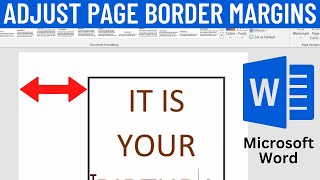 How to Adjust Page Border Margins in Microsoft Word [upl. by Sou]