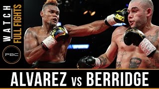 Alvarez vs Berridge FULL FIGHT July 29 2016  PBC on Spike [upl. by Yde388]