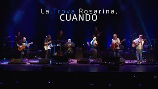 La Trova Rosarina  Cuando En Vivo [upl. by Ahteres]