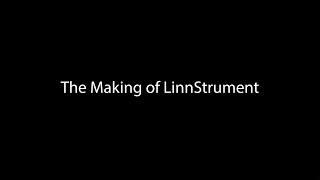 Making of LinnStrument [upl. by Deadman692]