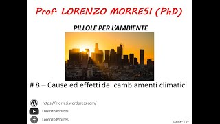 Cause ed effetti dei cambiamenti climatici [upl. by Naivatco]