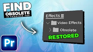 How To Restore OBSOLETE EFFECTS In Premiere Pro [upl. by Noe]