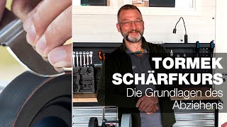 Die Grundlagen des Abziehens  Teil 14  Tormek Live Schärfkurs [upl. by Costanza]