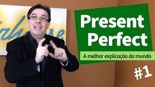 A melhor explicação do mundo sobre o Present Perfect  PARTE 1  Dica de Inglês do Tio Beto [upl. by Dyna294]