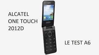 Test de lAlcatel Onetouch 2012D un téléphone à clapet mais connecté [upl. by Gierk]