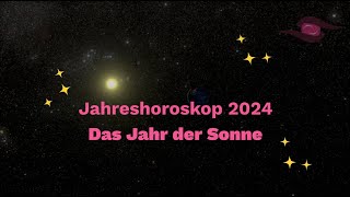 Jahreshoroskop 2024 für alle Sternzeichen [upl. by Irahcaz770]