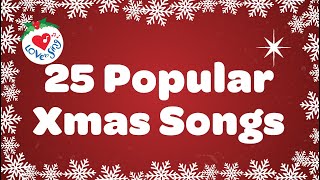 25 popular Xmas Songs with Lyrics to Sing Along [upl. by Ifen]