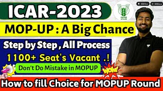 ICAR Mop Up Round Choice Filling Process  Step by Step All  How to fill Choice Order  1100 Seats [upl. by Alor]