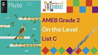 AMEB  Flute  Gr2  One The Level 116bpm [upl. by Attem]