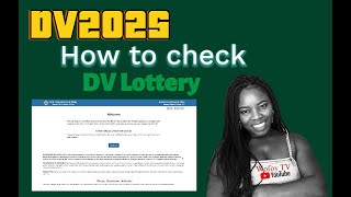 HOW TO CHECK DV 2025 DV LOTTERY RESULTS [upl. by Oirramed560]