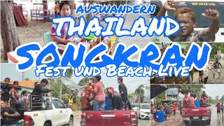 AUSWANDERN THAILAND Songkran Wasserfestaußerhalb der Touristen Hochburgen und Beach Live🦀 [upl. by Fachan]