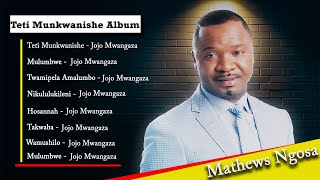 jojo Mwangaza Songs  Best Playlist of Teti Munkwanishe Album  Zambian gospel songs [upl. by Luelle]