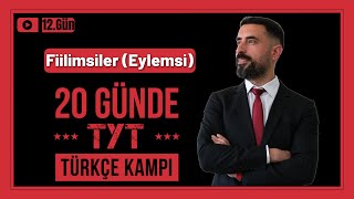 Fiilimsiler Eylemsi Konu Anlatımı Soru Çözümü 📌 20 Günde TYT TÜRKÇE Kampı 2025 PDF 12Gün [upl. by Narmis99]