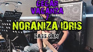 NORANIZA IDRIS  GEGAR VAGANZA 7 MINGGU 1  BASS CAM [upl. by Trojan357]