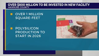 Polysilicon maker to invest 850M bring 400plus jobs to Hawkins County [upl. by Angrist201]