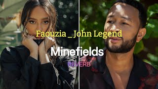 Faouzia amp John Legend  Minefields ✨مترجمة [upl. by Eenalem]