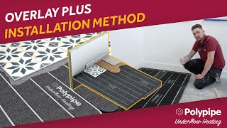 How to install Polypipe Overlay® Plus Underfloor Heating System  2 Installation Methods [upl. by Marje876]