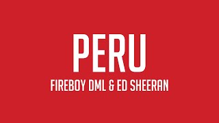 Peru  Fireboy DML amp Ed Sheeran Visualized Lyrics 🐋 [upl. by Latsyrhk629]