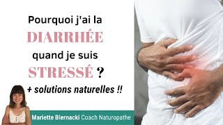 ⚡💩 STRESS et DIARRHÉE CHRONIQUE  les causes et solutions naturelles [upl. by Englebert]