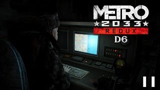 D6  Metro 2033 Redux 11 Türkçe [upl. by Solana649]