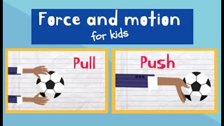 Push and Pull for Kids  Force and Motion [upl. by Otilia699]