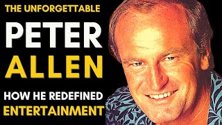 The TRUTH About Peter Allen 1944  1992 [upl. by Kcirdehs]