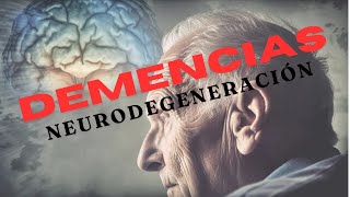 DEMENCIAS ENFERMEDADES NEURODEGENERATIVAS NEUROLOGIA PARA ESTUDIANTES [upl. by Hoffer]