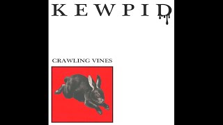 Crawling Vines  Kewpid [upl. by Rawden]