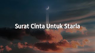 Surat Cinta Untuk Starla Penjaga Hati Putus Atau Terus Lirik  Virgoun Nadhif Basalamah Judika [upl. by Treblihp]