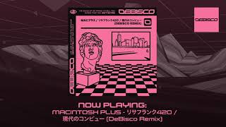 MACINTOSH PLUS  リサフランク420  現代のコンピュー DeBisco Remix Chiptune  UK Hardcore [upl. by Ynneg]