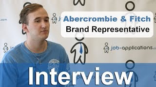 Abercrombie amp Fitch Interview  Brand Representative [upl. by Eillak]