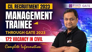 COIL India Limited Recruitment  Through GATE 2023  CIL Management Trainee  172 Vacancy in Civil 😱 [upl. by Arnold]