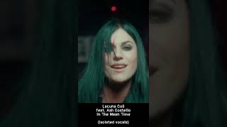 Lacuna Coil feat Ash Costello  In The Mean Time isolated vocals [upl. by Avon]