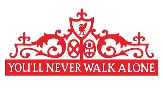 Youll Never Walk Alone Liverpool FC Anthem [upl. by Eceinej]