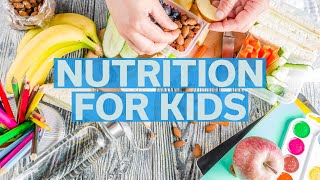 Nutrition and Healthy Eating for Kids [upl. by Einnol723]