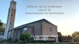 Livestream Johanneskerk  Gorinchem 15 september 2024 [upl. by Ridgley]