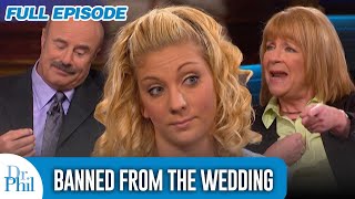 Banned from the Wedding  FULL EPISODE  Dr Phil [upl. by Netsirc]