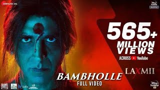 BamBholle  Full Video  Laxmii  Akshay Kumar  Viruss  Ullumanati [upl. by Dorisa256]