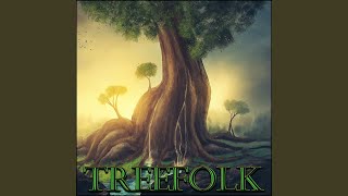 Treefolk [upl. by Harvard668]