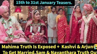 My Desire Starlife January15th to 31st Update in EnglishMahima Truth Exposed Kashviamp Arjun Marry [upl. by Oberg]