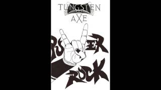 Tungsten Axe  Emergency [upl. by Nnaitsirhc]