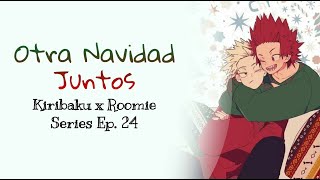 Otra Navidad Juntos  KiriBaku X Roomie Series Ep 24 sub español ASMR SUB ESPAÑOL [upl. by Ralf52]