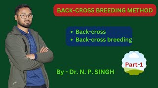 Back cross Breeding method Part1 [upl. by Thaxter]